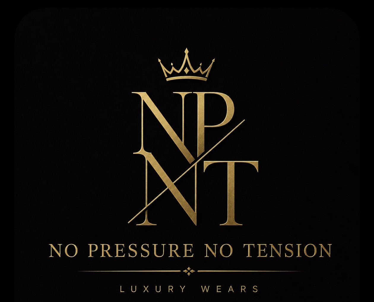NPNT — No Pressure No Tension